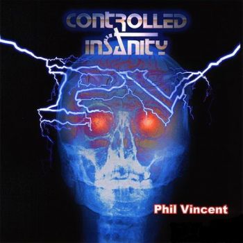 Phil Vincent - Controlled Insanity (2010)