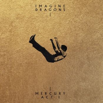 Imagine Dragons - Mercury - Acts 1 & 2 (2022)