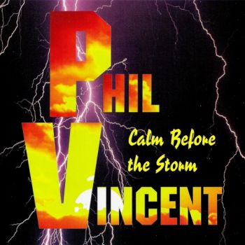 Phil Vincent - Calm Before The Storm (1997)