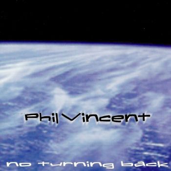 Phil Vincent - No Turning Back (1998)