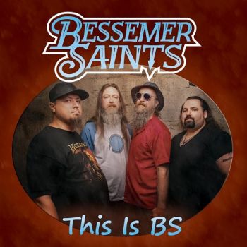 Bessemer Saints - This Is BS (2021)