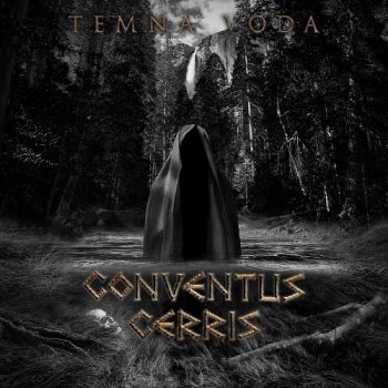 Conventus Cerris - Temna Voda (2021)