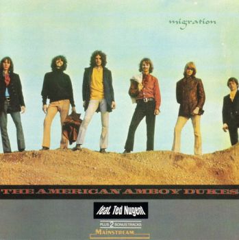 The American Amboy Dukes (The Amboy Dukes) & Ted Nugent - Migration (1969)