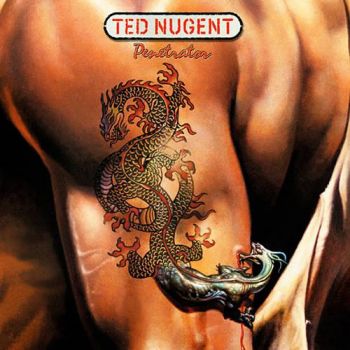 Ted Nugent - Penetrator (1984)