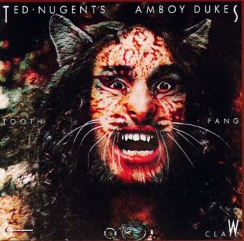 Ted Nugent & The Amboy Dukes - Tooth, Fang & Claw (1974)