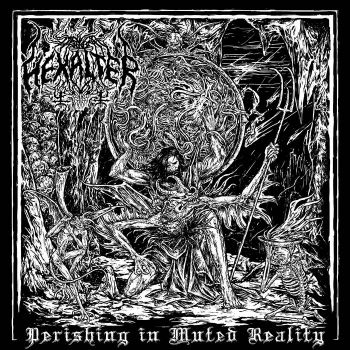 Hexalter - Perishing in Muted Reality (2021)