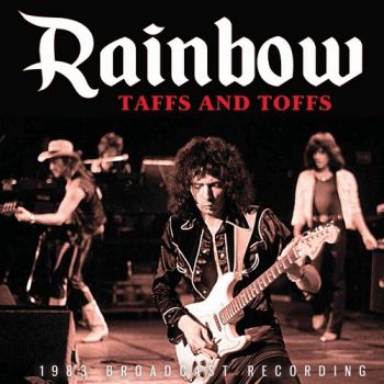 Rainbow - Taffs And Toffs. 1983 Broadcast Recording (2020)