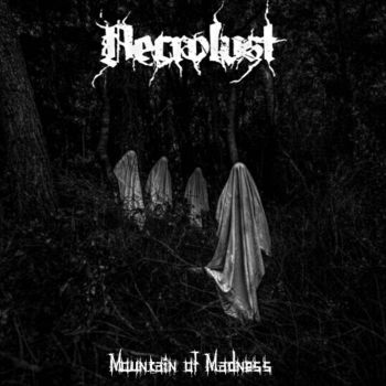 Necrolust - Mountain of Madness (2021)