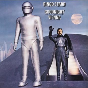 Ringo Starr - Goodnight Vienna (1974)