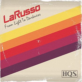 LaRusso - From Light To Darkness (2021)