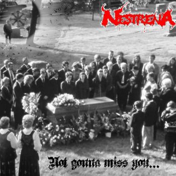 Nestrena - Not Gonna Miss You... (2021)