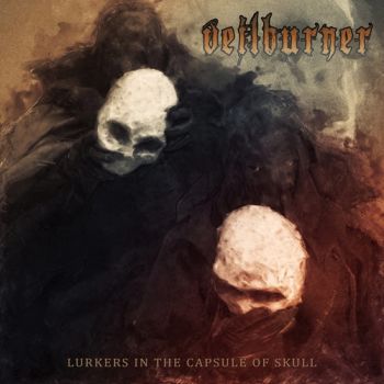 Veilburner - Lurkers in the Capsule of Skull (2021)