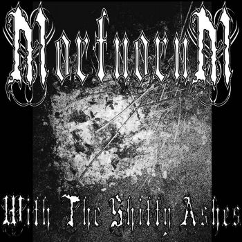 Mortuorum - With the Shitty Ashes (2021)