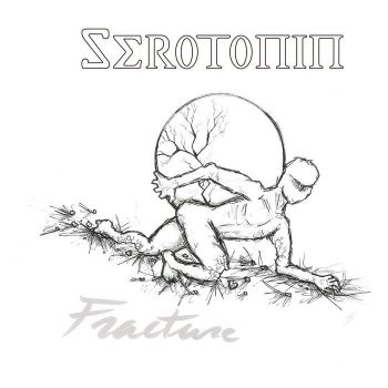 Serotonin - Fracture (2021)