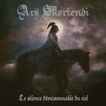 Ars Moriendi - Le Silence Deraisonnable Du Ciel (2021)