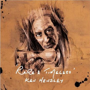 Ken Hensley - Rare & Timeless (2018)