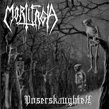 Mortifagia - Poserslaughter (2020)