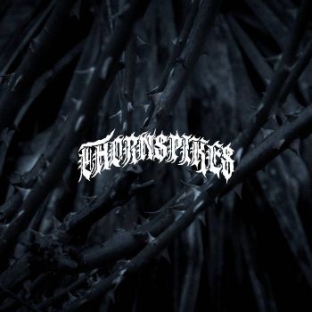 Thornspikes - Thornspikes (2021)