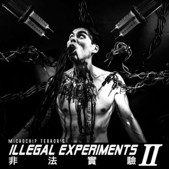 Microchip Terror - Illegal Experiments II (2021)