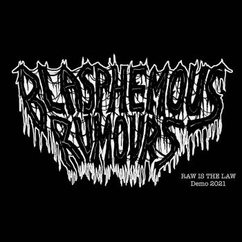 Blasphemous Rumours - Raw Is the Law (2021)