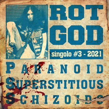 Rotgod - Paranoid Superstitious Schizoids (2021)