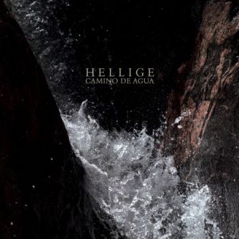 Hellige - Camino De Agua (2021)