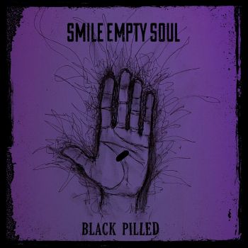 Smile Empty Soul - Black Pilled (2021)