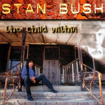 Stan Bush - The Child Within (1996)