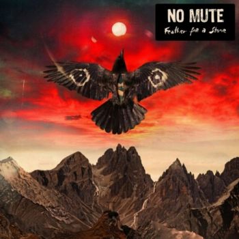 No Mute - Feather for a Stone (2021) 