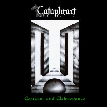 Cataphract - Coercion And Clairvoyance (2021)