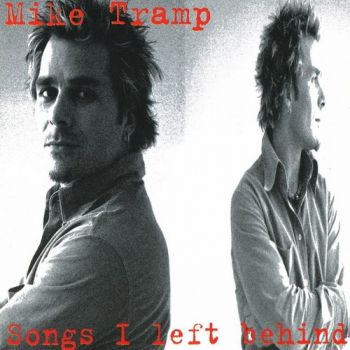  Mike Tramp - Songs I left Behind (2005)