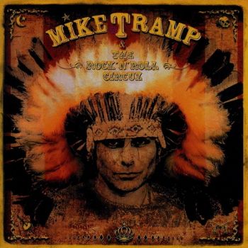 Mike Tramp - The Rock'n'Roll Circuz (2009)