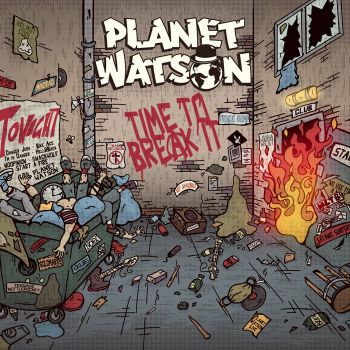 Planet Watson - Time To Break It (2021)