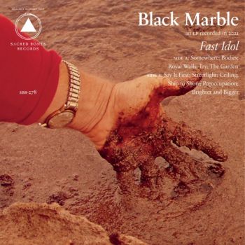 Black Marble - Fast Idol (2021)