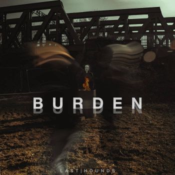 Last Hounds - Burden (2021)