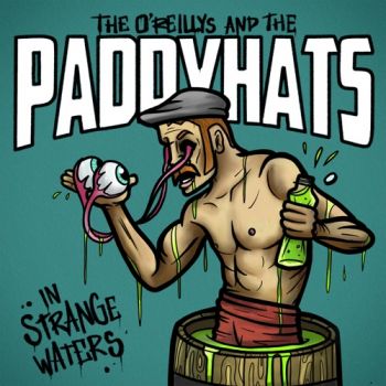 The O'Reillys and the Paddyhats - In Strange Waters (2021)
