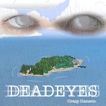 Craig Hansen - Deadeyes (2021)