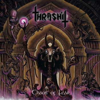 Thrashit - Chaos Of Fear (2021)