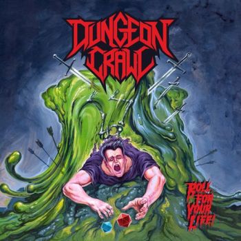 Dungeon Crawl - Roll For Your Life (2021)