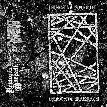 Demonic Warpath / Pungent Shroud - Split (2021)