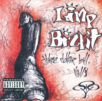 Limp Bizkit - Three Dollar Bill, Y'all$ (1997)