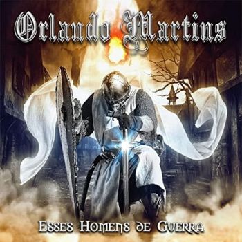 Orlando Martins - Esses Homens De Guerra (2021)