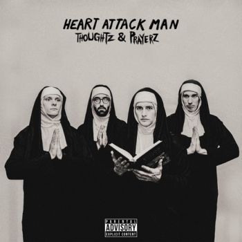 Heart Attack Man - Thoughtz & Prayerz (EP) (2021)