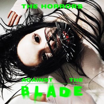 The Horrors - Against The Blade (EP) (2021)