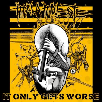 Mala Muerte - It Only Gets Worse (2021)