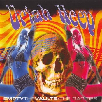 Uriah Heep - Empty The Vaults: The Rarities (2001)