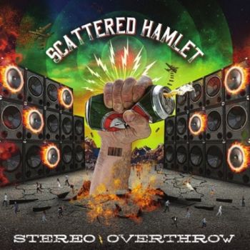 Scattered Hamlet - Stereo Overthrow (2021) 