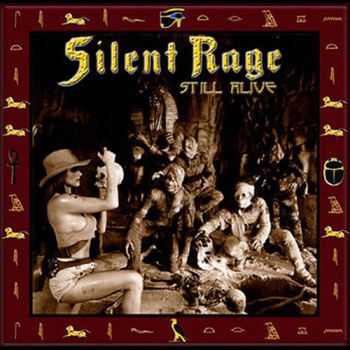 Silent Rage - Still Alive (2002)