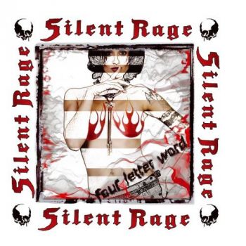 Silent Rage - Four Letter Word (2008)