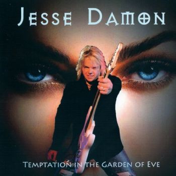 Jesse Damon - Temptation In The Garden Of Eve (2013)